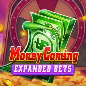 Money Coming Expanded Bets