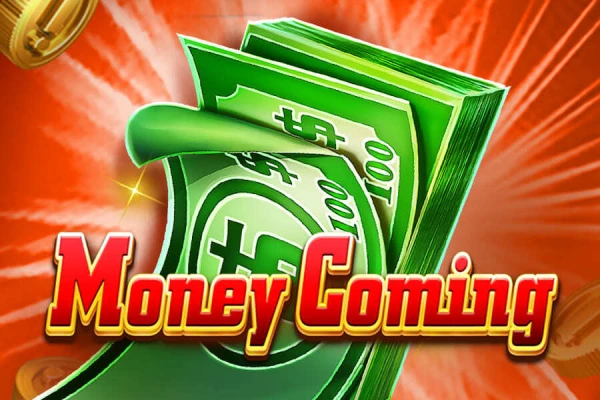 Money Coming